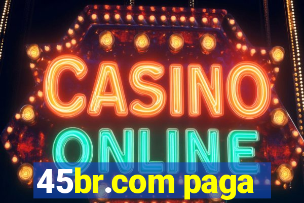 45br.com paga