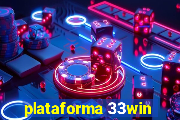 plataforma 33win