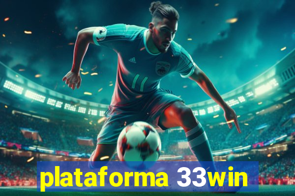 plataforma 33win