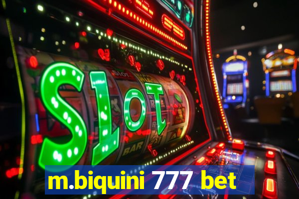 m.biquini 777 bet