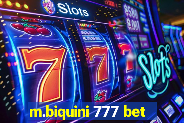 m.biquini 777 bet