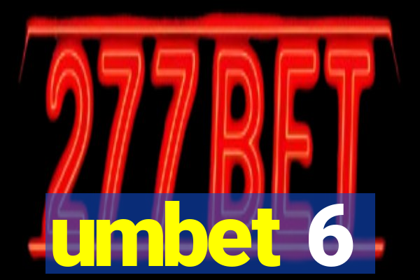 umbet 6