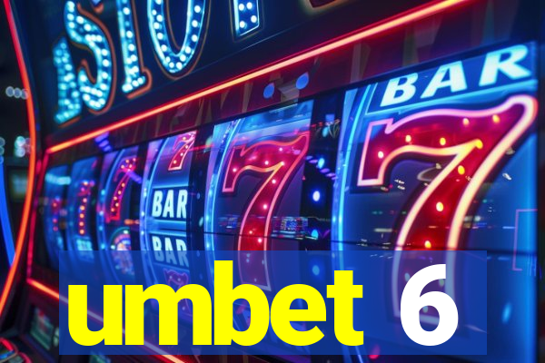 umbet 6