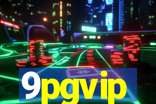 9pgvip