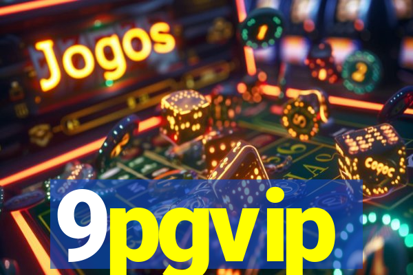 9pgvip