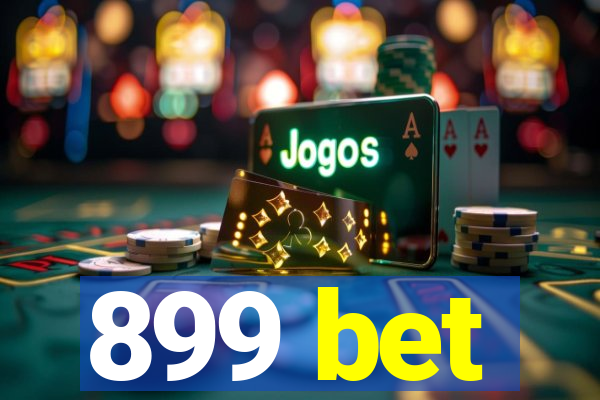 899 bet