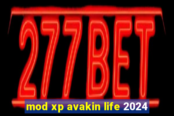 mod xp avakin life 2024