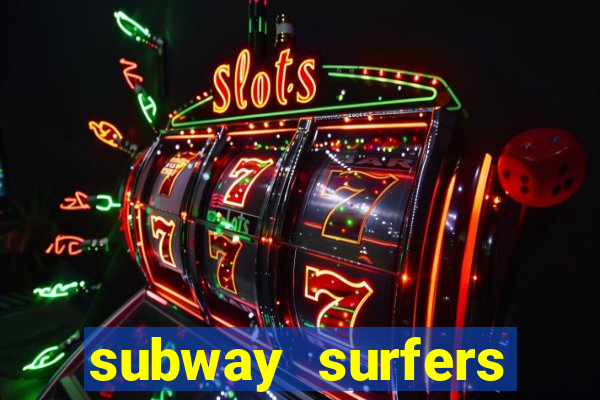 subway surfers zurich jogar