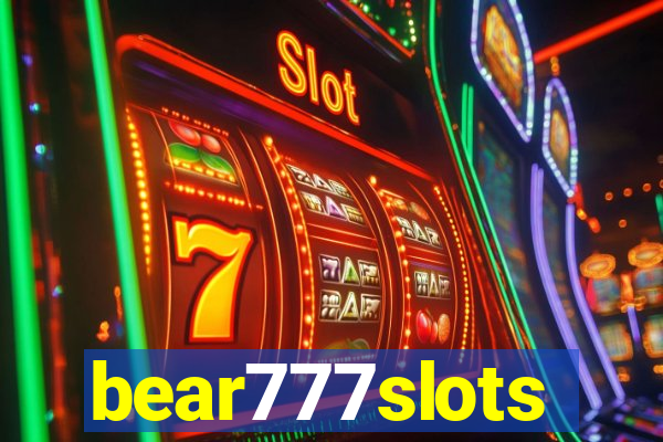 bear777slots