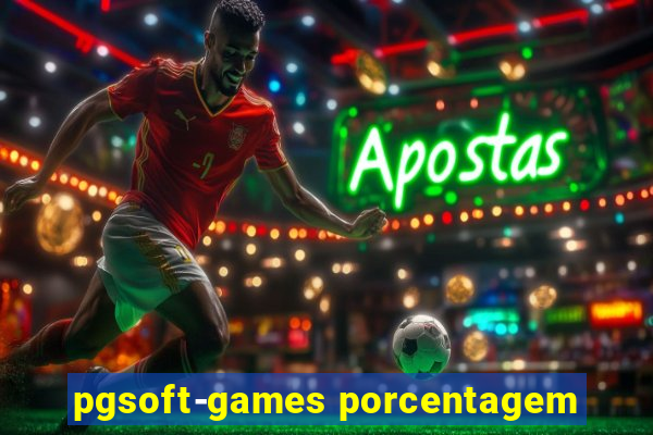 pgsoft-games porcentagem