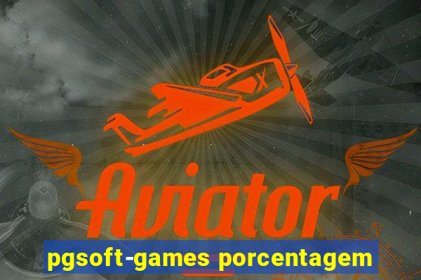 pgsoft-games porcentagem