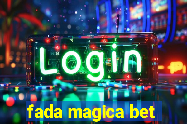 fada magica bet