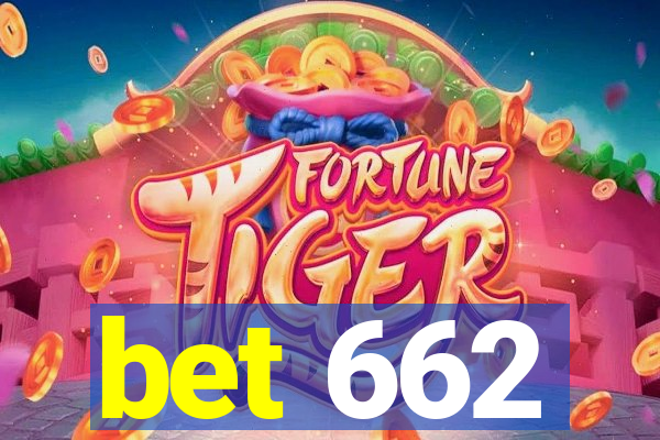 bet 662