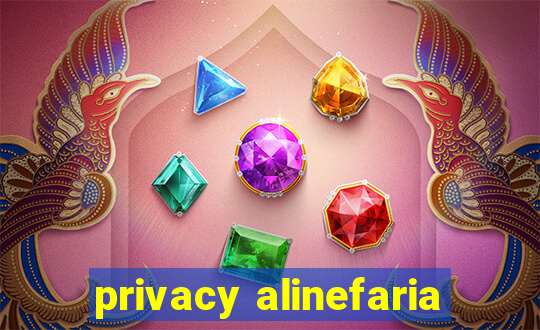 privacy alinefaria