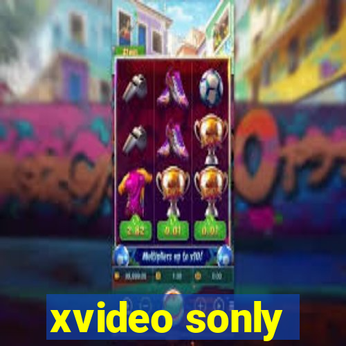 xvideo sonly