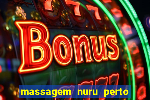 massagem nuru perto de mim
