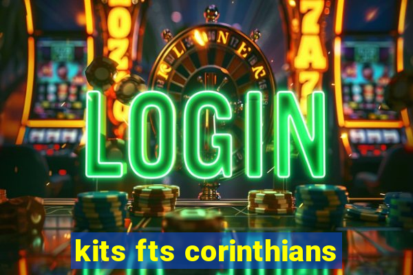 kits fts corinthians