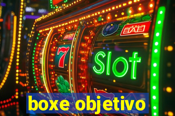 boxe objetivo