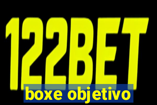 boxe objetivo