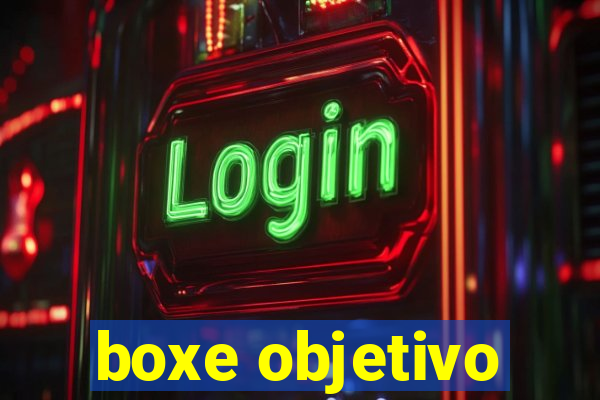 boxe objetivo