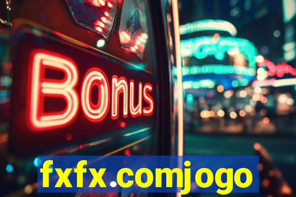 fxfx.comjogo