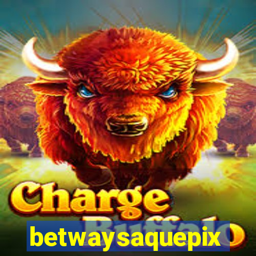 betwaysaquepix