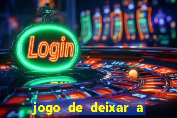 jogo de deixar a mulher nua