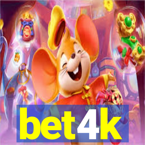 bet4k