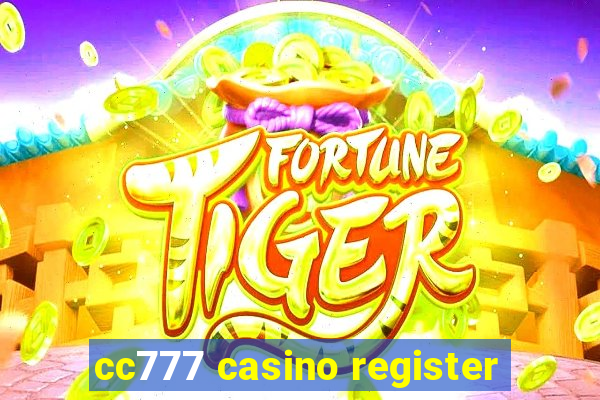 cc777 casino register