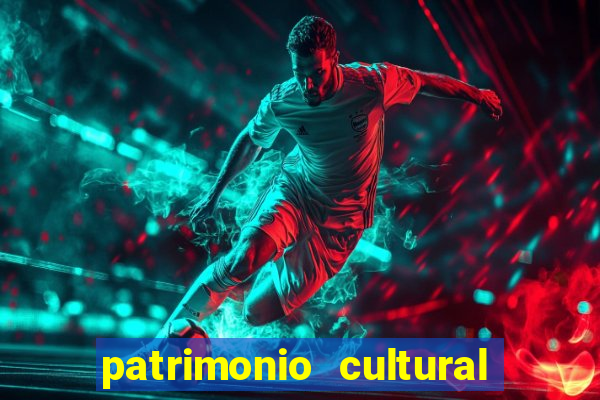 patrimonio cultural material e imaterial da bahia