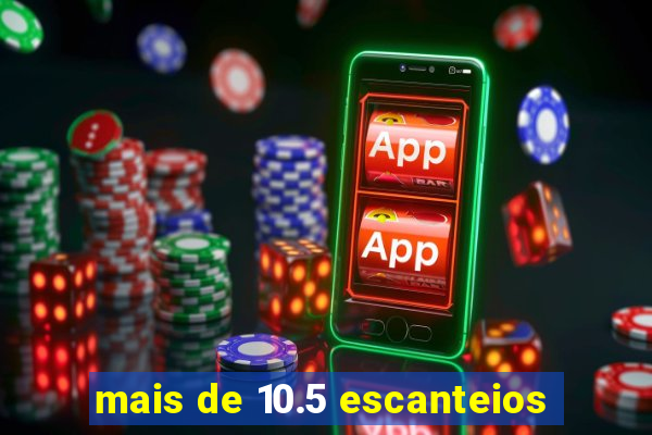 mais de 10.5 escanteios