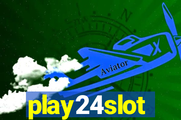 play24slot