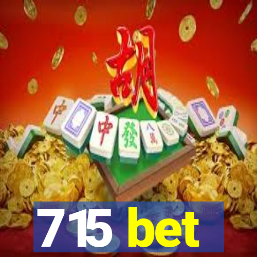 715 bet