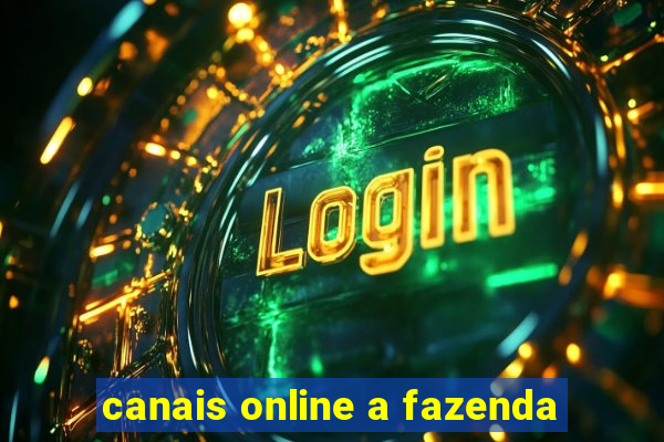 canais online a fazenda