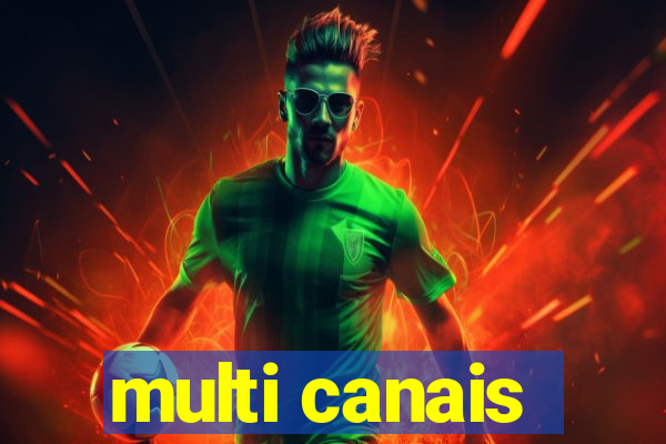 multi canais