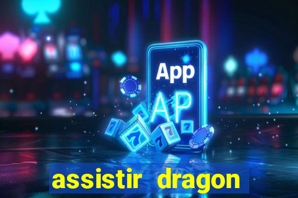 assistir dragon ball super dublado