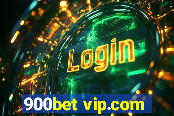 900bet vip.com