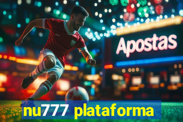 nu777 plataforma