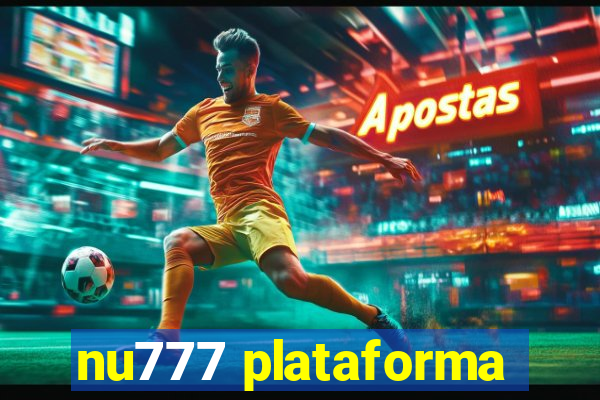 nu777 plataforma