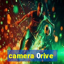 camera 0rive