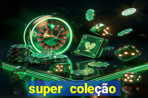 super coleção 7784 jogos download