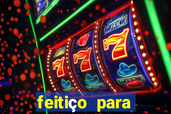 feitiço para afastar rival