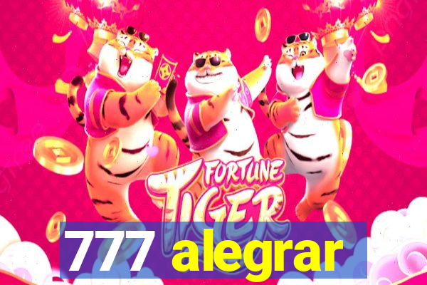 777 alegrar