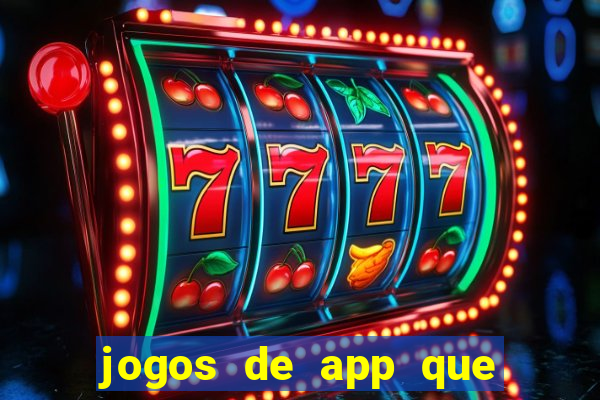 jogos de app que ganha dinheiro