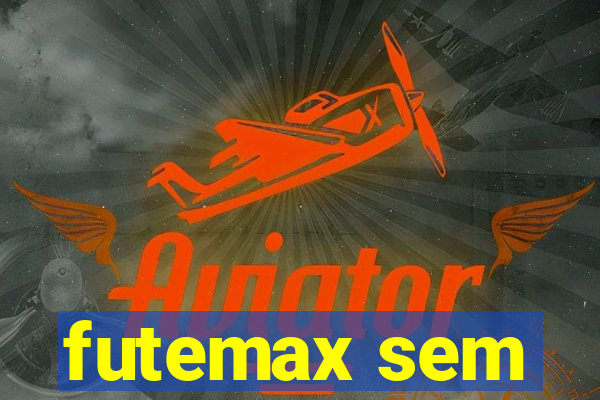 futemax sem