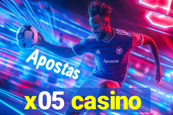x05 casino