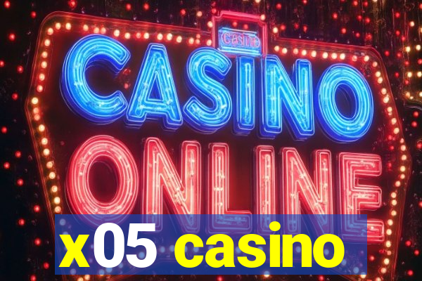 x05 casino