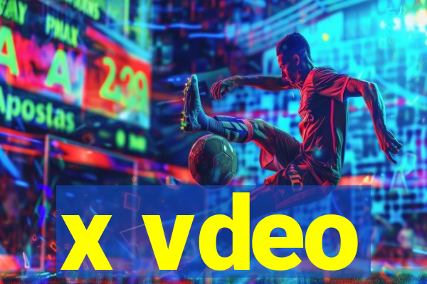 x vdeo