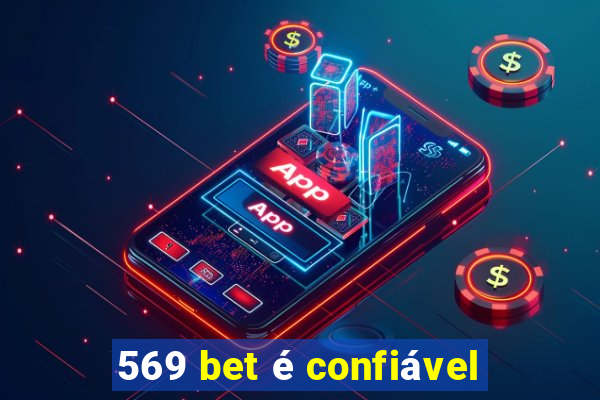 569 bet é confiável