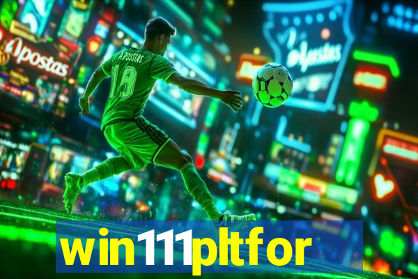 win111pltfor